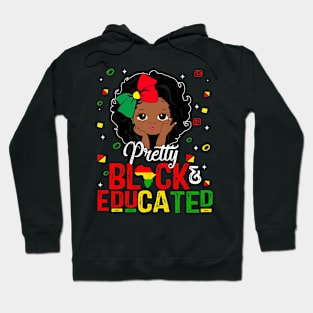 Pretty Black Educated Black History Kids Girls Juneteenth Hoodie